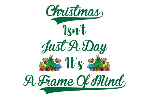 Christmas Isn’t a Day Quote for Embroidery Projects