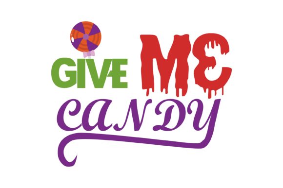 Give Me Candy Quote Halloween