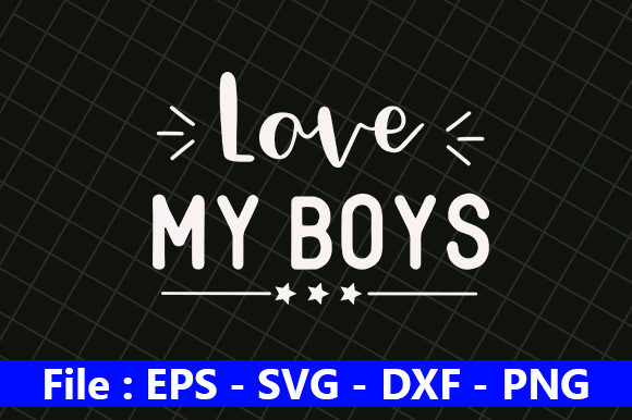 Love My Boys: A Heartfelt Baseball Quote Design for Real Projects