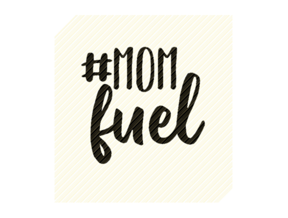 Mom Fuel Quote Text Graphic Review for Real Embroidery Projects