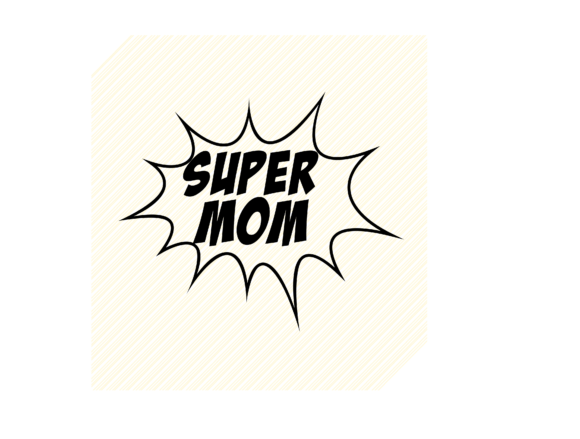 Supermom Quote Graphic: A Designer's Practical Take