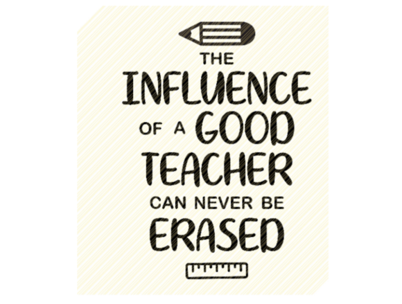 The Influence of a Good Teacher Quote: A Designer’s Practical Review