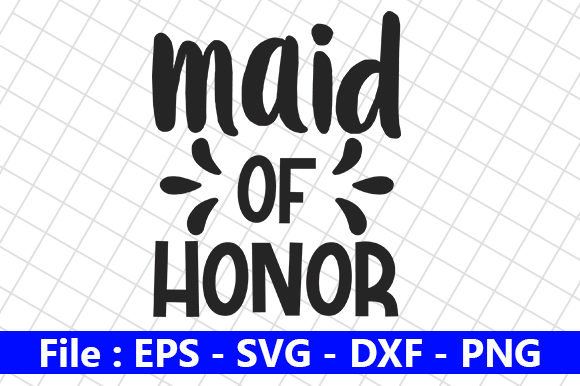 Wedding Quote Design for the Maid of Honor